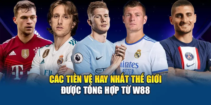 Các tiền vệ hay nhất thế giới được tổng hợp từ W88